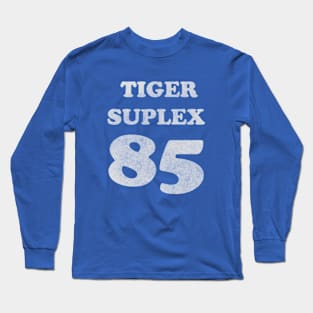 Tiger Suplex 85 Long Sleeve T-Shirt